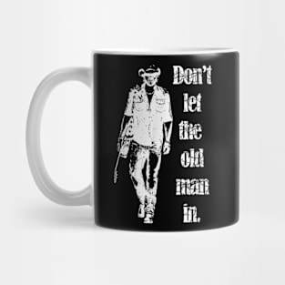 Don't Let the old man in vintage walking with a guitar Mug